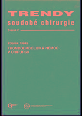 Kniha: Trendy soudobé chirurgie 2 Tromboembolická nemoc