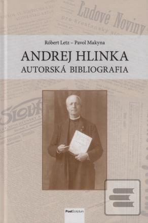 Andrej Hlinka – autorská bibliog… (Pavol Makyna)