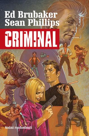 Kniha: Criminal 3 - Noční rozhodnutí - 1. vydanie - Sean Phillips; Ed Brubaker