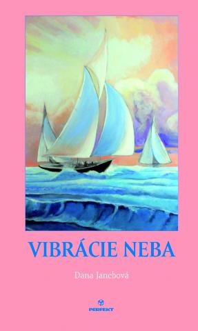 Kniha: Vibrácie neba - 1. vydanie - Dana Janebová