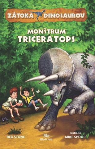 Kniha: Zátoka dinosaurov: Monštrum Triceratops - 1. vydanie - Rex Stone