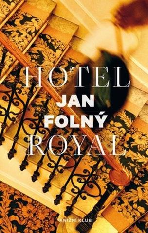 Kniha: Hotel Royal - 1. vydanie - Jan Folný