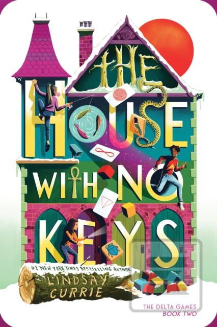 The House with No Keys (Lindsay Currie)