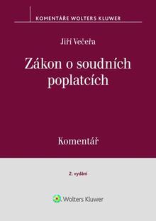 Kniha: Zákon o soudních poplatcích Komentář - Jiří Večeřa
