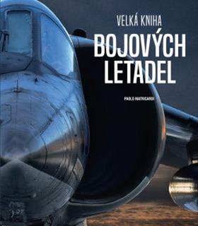 Kniha: Velká kniha bojových letadel - 1. vydanie - Paolo Matricardi