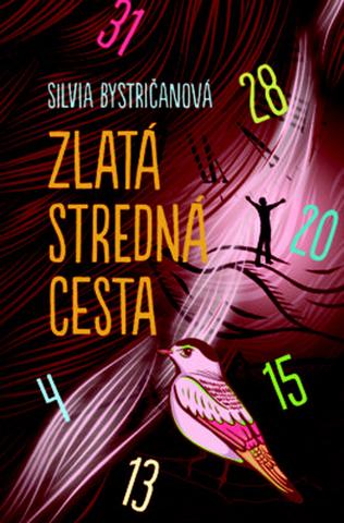 Kniha: Zlatá stredná cesta - Silvia Bystričanová