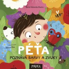 Kniha: Péťa poznává barvy a zvuky