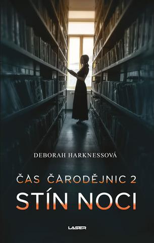 Kniha: Stín noci - Čas čarodějnic 2 - 2. vydanie - Deborah Harknessová