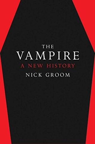 Kniha: Vampire: A New History - Nick Groom