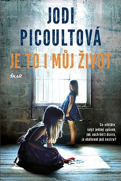 Kniha: Je to i můj život - 3. vydanie - Jodi Picoultová