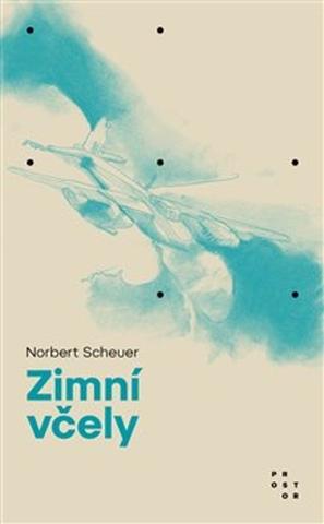Kniha: Zimní včely - Norbert Scheuer