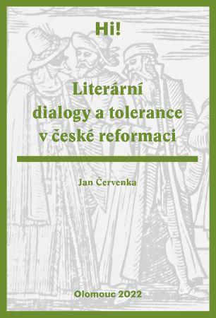 Kniha: Literární dialogy a tolerance v české reformaci - Jan Červenka