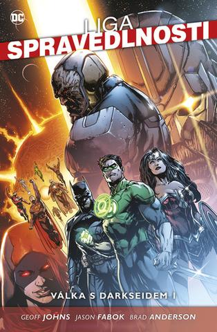 Kniha: Liga spravedlnosti 7 Válka s Darkseidem 1 - 1. vydanie - Doug Mahnke; Geoff Johns; Jason Fabok