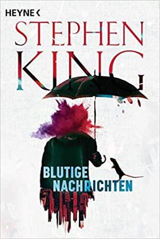 Kniha: Blutige Nachrichten - 1. vydanie - Stephen King