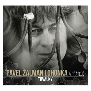 CD: Trvalky CD - 1. vydanie - Pavel Žalman Lohonka