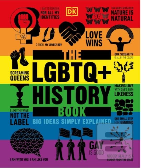 Kniha: The LGBTQ + History Book - 1. vydanie - Dorling Kindersley