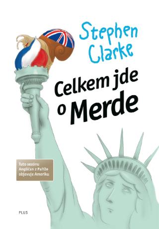 Kniha: Celkem jde o Merde (brož.) - 2. vydanie - Stephen Clarke
