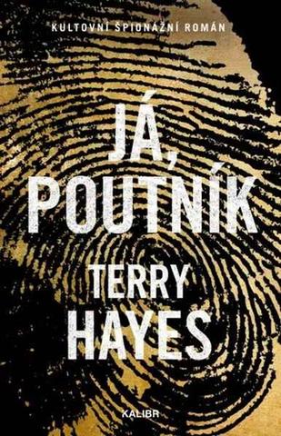 Kniha: Já, Poutník - 5. vydanie - Terry Hayes
