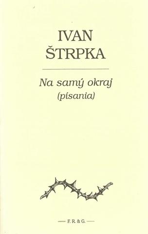 Kniha: Na samý okraj (písania) - Ivan Štrpka