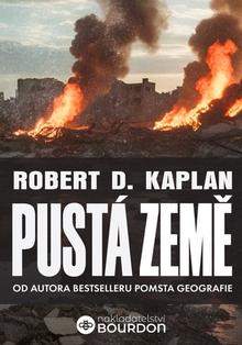 Kniha: Pustá země - Robert D. Kaplan