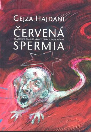 Kniha: Červená spermia - Gejza Hajdani