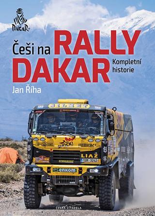 Kniha: Češi na Rally Dakar - Kompletní historie - 1. vydanie - Jan Říha