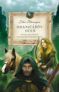 Kniha: Hraničářův učeň Královská hraničářka - Kniha dvanáctá - John Flanagan