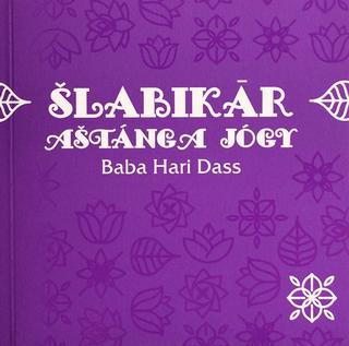 Kniha: Šlabikár aštánga jógy - Baba Hari Dass