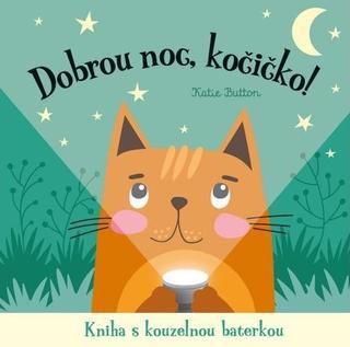 Leporelo: Dobrou noc, kočičko! Kniha s kouzelnou baterkou - Kniha s kouzelnou baterkou - 1. vydanie - Joshua George