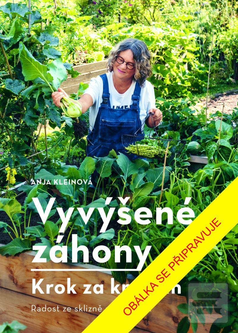 Vyvýšené záhony Krok za… (Anja Kleinová)