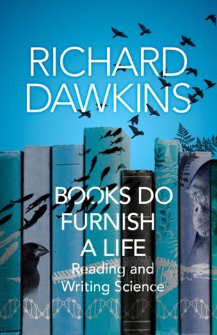 Kniha: Books do Furnish a Life - 1. vydanie - Richard Dawkins