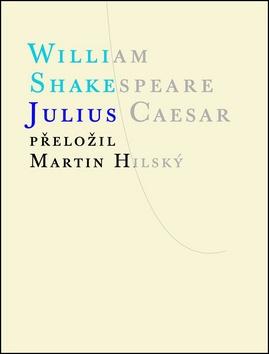 Kniha: Julius Caesar - William Shakespeare