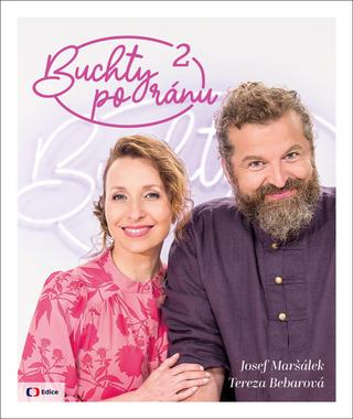 Kniha: Buchty po ránu 2 - Josef Maršálek; Tereza Bebarová
