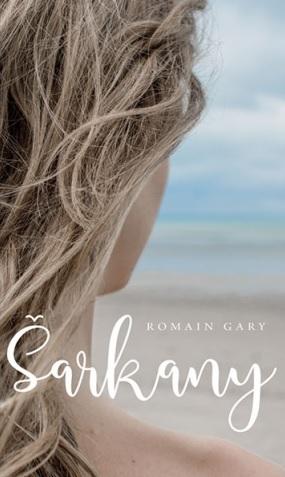 Kniha: Šarkany - Romain Gary