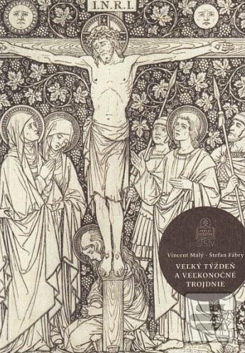 Veľký týždeň a Veľkonočn… (Vincent Malý)
