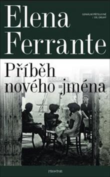 Kniha: Příběh nového jména - Elena Ferrante
