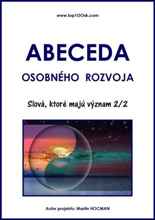 Kniha: Abeceda osobného rozvoja 4 - Slová, ktoré majú význam 2/2 - 1. vydanie - Martin Hocman