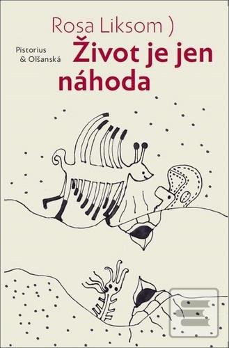Život je jen náhoda (Rosa Liksom)