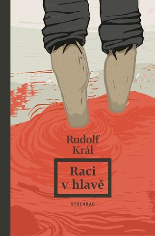 Kniha: Raci v hlavě - 1. vydanie - Rudolf Král