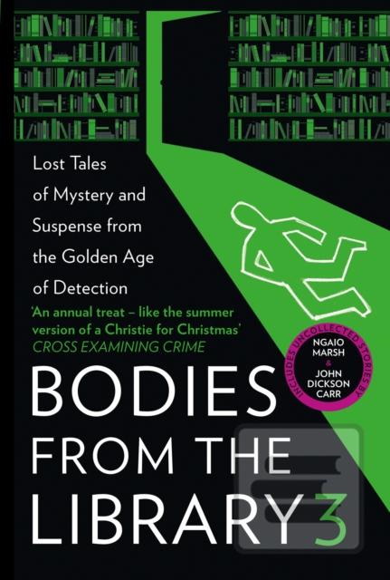 Bodies From The Library… (Agatha Christie;Ngaio Marsh;Dorothy L. Sayers;Anthony Berkeley;Nicholas Blake)