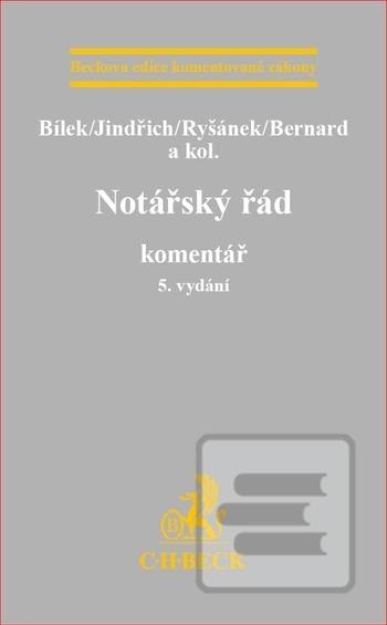Kniha: Notářský řád. Komentář, 5. vydání - Komentář - Jiří Bílek, Petr Bílek