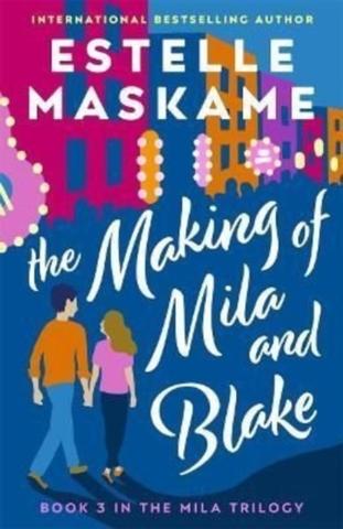 Kniha: The Making of Mila and Blake - Estelle Maskame