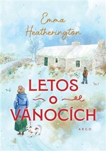 Kniha: Letos o Vánocích - Emma Heatheringtonová