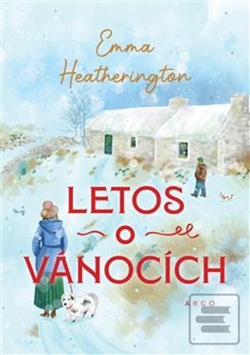 Letos o Vánocích (Emma Heatheringtonová)