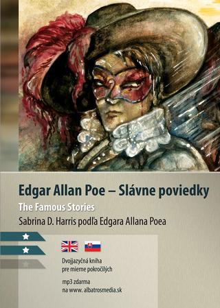 Kniha: Edgar Allan Poe - Slávne poviedky B1/B2 (AJ-SJ) - Dvojjazyčná kniha pre mierne pokročilých - 2. vydanie - Edgar Allan Poe