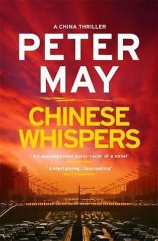 Kniha: Chinese Whispers - 1. vydanie - Peter May