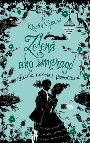 Kniha: Drahokamy 3: Zelená ako smaragd - Láska naprieč storočiami - 1. vydanie - Kerstin Gierová