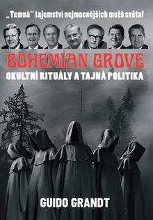 Kniha: Bohemian Grove Okultní rituály a tajná politika - Guido Grandt