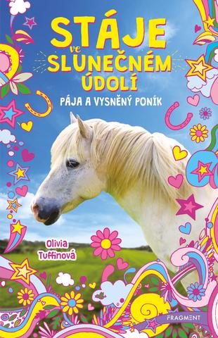 Kniha: Stáje ve Slunečném údolí – Pája a vysněný poník - 1. vydanie - Olivia Tuffinová