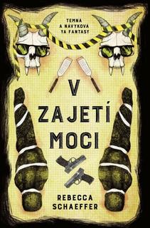Kniha: V zajetí moci - 1. vydanie - Rebecca Schaeffer
